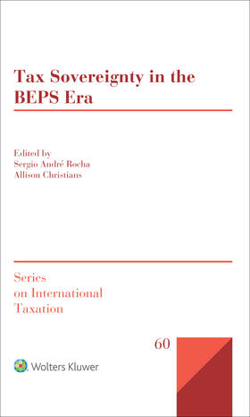 Rocha / Christians |  Tax Sovereignty in the BEPS Era | Buch |  Sack Fachmedien