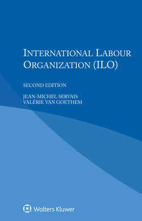 Servais / Goethem / Van Goethem |  International Labour Organization | Buch |  Sack Fachmedien