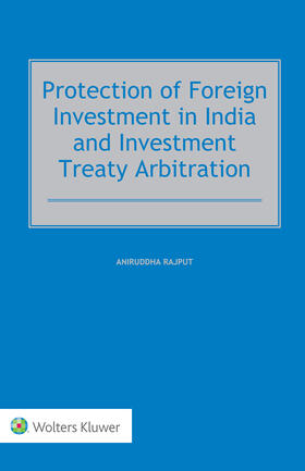 Rajput | Protection of Foreign Investment in India and Investment Treaty Arbitration | Buch | 978-90-411-8231-9 | sack.de