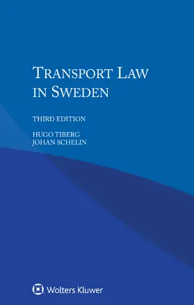 Tiberg / Schelin |  TRANSPORT LAW IN SWEDEN 3/E | Buch |  Sack Fachmedien