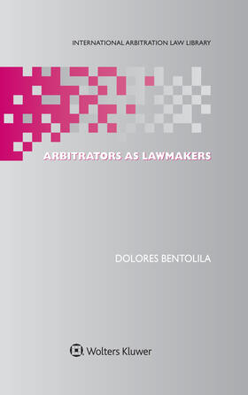 Bentolila |  Arbitrators as Lawmakers | Buch |  Sack Fachmedien