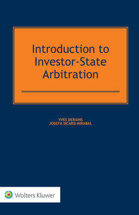 Derains / Sicard-Mirabal |  Introduction to Investor-State Arbitration | Buch |  Sack Fachmedien