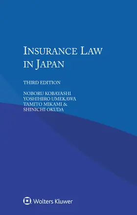 Kobayashi / Umekawa / Mikami |  Insurance Law in Japan | Buch |  Sack Fachmedien