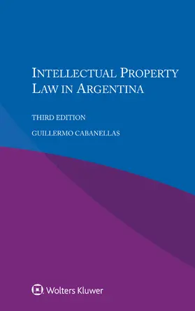 Cabanellas |  INTELLECTUAL PROPERTY LAW IN A | Buch |  Sack Fachmedien