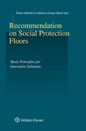 Dijkhoff / Letlhokwa Mpedi | Recommendation on Social Protection Floors | Buch | 978-90-411-8623-2 | sack.de