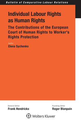 Sychenko |  Individual Labour Rights as Human Rights: The Contributions of the European Court of Human Rights to Worker's Rights Protection | Buch |  Sack Fachmedien