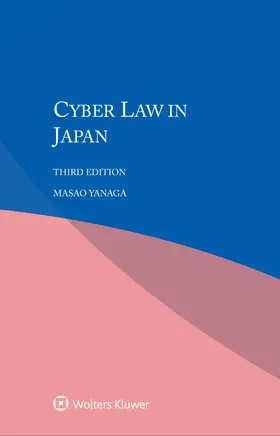 Yanaga |  Cyber Law in Japan | Buch |  Sack Fachmedien