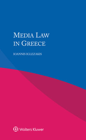 Iglezakis |  MEDIA LAW IN GREECE 2/E | Buch |  Sack Fachmedien