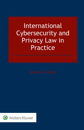 Tschider |  International Cybersecurity and Privacy Law in Practice | Buch |  Sack Fachmedien