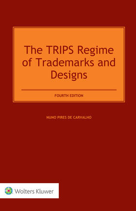 Carvalho |  The Trips Regime of Trademarks and Designs | Buch |  Sack Fachmedien