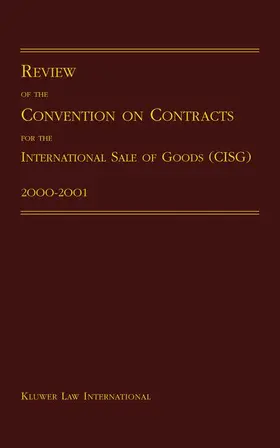 Pace International Law Review Staff |  Review of the Convention on Contracts for the International Sale of Goods (Cisg) 2000-2001 | Buch |  Sack Fachmedien