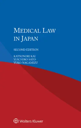 Kai / Sato / Nagamizu | Medical Law in Japan | Buch | 978-90-411-8913-4 | sack.de