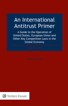 Joelson |  An International Antitrust Primer: A Guide to the Operation of United States, European Union and Other Key Competition Laws in the Global Economy | Buch |  Sack Fachmedien