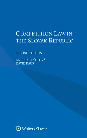 Oršulová / Raus | Competition Law in the Slovak Republic | Buch | 978-90-411-9214-1 | sack.de