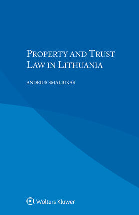 Smaliukas |  Property and Trust Law in Lithuania | Buch |  Sack Fachmedien