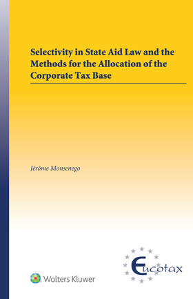 Monsenego |  Selectivity in State Aid Law and the Methods for the Allocation of the Corporate Tax Base | Buch |  Sack Fachmedien