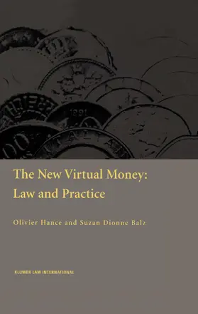 Olivier / Hance / Balz |  The New Virtual Money: Law and Practice: Law and Practice | Buch |  Sack Fachmedien