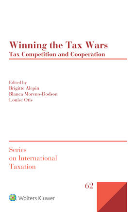 Alepin / Moreno-Dodson / Otis |  Winning the Tax Wars: Tax Competition and Cooperation | Buch |  Sack Fachmedien