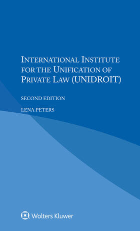 Peters |  International Institute for the Unification of Private Law (UNIDROIT) | Buch |  Sack Fachmedien