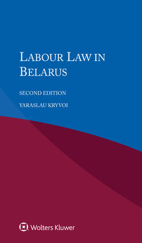 Kryvoi |  Labour Law in Belarus | Buch |  Sack Fachmedien