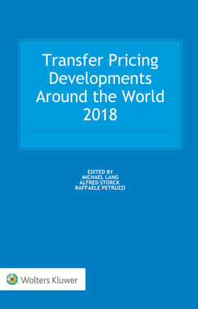Lang / Storck / Petruzzi |  Transfer Pricing Developments Around the World 2018 | Buch |  Sack Fachmedien