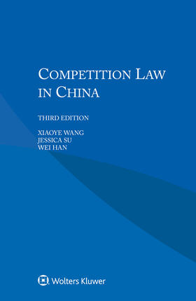 Wang / Su / Han |  Competition Law in China | Buch |  Sack Fachmedien