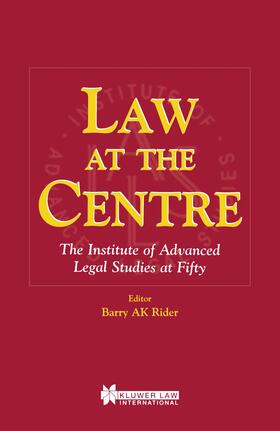 Rider |  Law at the Centre: The Institute of Advanced Legal Studies at 50 | Buch |  Sack Fachmedien