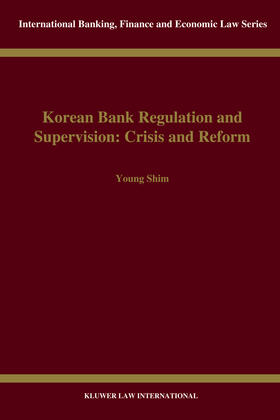  Korean Bank Regulation and Supervision: Crisis and Reform: Crisis and Reform | Buch |  Sack Fachmedien