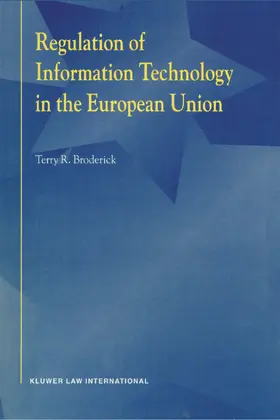 Broderick |  Regulation of Information Technology in the European Union | Buch |  Sack Fachmedien