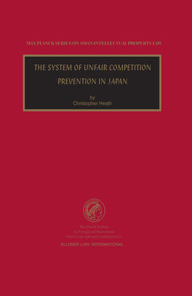 Heath |  The System of Unfair Competition Prevention in Japan | Buch |  Sack Fachmedien
