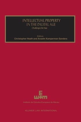 Heath / Sanders |  Intellectual Property in the Digital Age, Challenges for Asia | Buch |  Sack Fachmedien