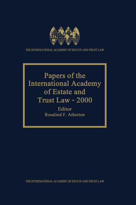 Atherton |  Papers of the International Academy of Estate and Trust Law - 2000 | Buch |  Sack Fachmedien