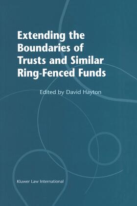 Hayton |  Extending the Boundaries of Trusts and Similar Ring-Fenced Funds | Buch |  Sack Fachmedien