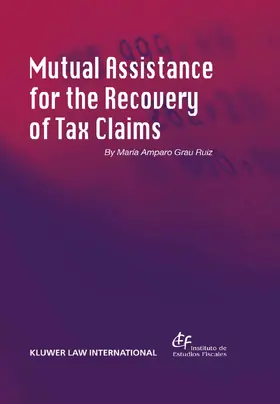 Ruiz |  Mutual Assistance for the Recovery of Tax Claims | Buch |  Sack Fachmedien