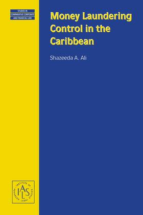 Ali |  Money Laundering Control in the Caribbean (Series: Studies in Commparative Corporate and Financial Law Volume 16) | Buch |  Sack Fachmedien