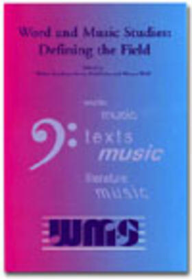  Word and Music Studies: Defining the Field | Buch |  Sack Fachmedien