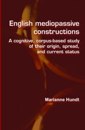 Hundt | English mediopassive constructions | Buch | 978-90-420-2127-3 | sack.de