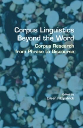  Corpus Linguistics Beyond the Word | Buch |  Sack Fachmedien