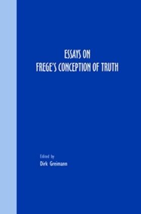 Essays on Frege’s Conception of Truth | Buch | 978-90-420-2156-3 | sack.de