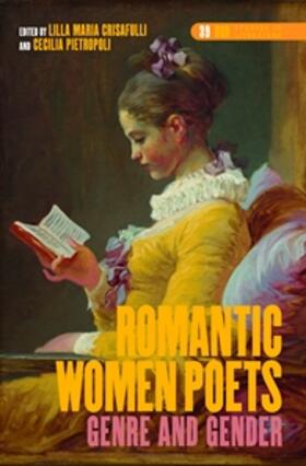 Crisafulli / Pietropoli |  Romantic Women Poets: Genre and Gender | Buch |  Sack Fachmedien