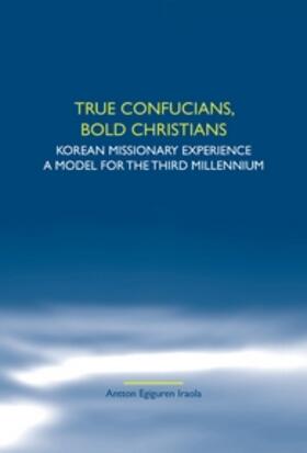 True Confucians, bold Christians | Buch | 978-90-420-2292-8 | sack.de