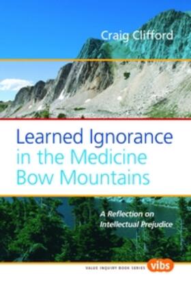 Learned Ignorance in the Medicine Bow Mountains | Buch | 978-90-420-2498-4 | sack.de