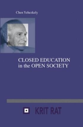 Closed Education in the Open Society | Buch | 978-90-420-2608-7 | sack.de