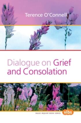 O'Connell | Dialogue on Grief and Consolation | Buch | 978-90-420-2627-8 | sack.de