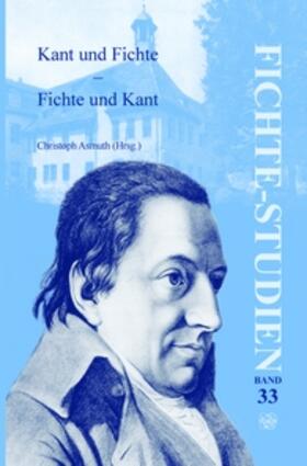 Kant und Fichte – Fichte und Kant | Buch | 978-90-420-2654-4 | sack.de