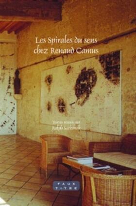  Les Spirales du sens chez Renaud Camus | Buch |  Sack Fachmedien