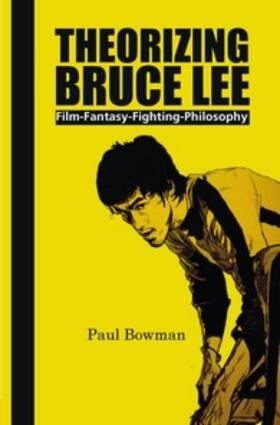 THEORIZING BRUCE LEE | Buch | 978-90-420-2777-0 | sack.de