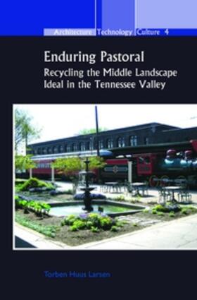 Huus Larsen |  Enduring Pastoral | Buch |  Sack Fachmedien