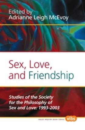 McEvoy | SEX LOVE & FRIENDSHIP | Buch | 978-90-420-3368-9 | sack.de