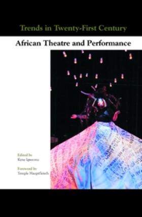 Trends in Twenty-First-Century African Theatre and Performance | Buch | 978-90-420-3386-3 | sack.de